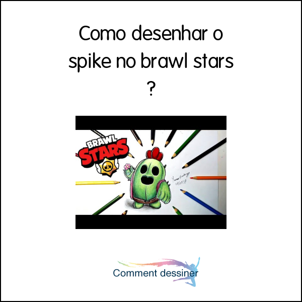 Como desenhar o spike no brawl stars